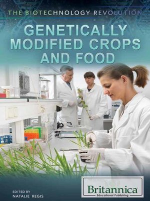 cover image of Genetically Modified Crops and Food
